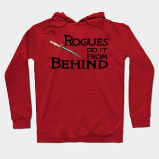 Rogues Do It From Behind Hoodie